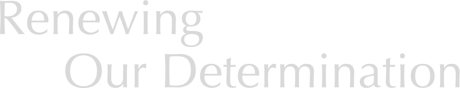 Renewing Our Determination